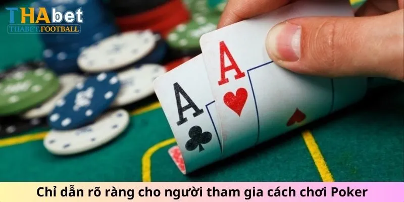 Cách chơi poker giúp bet thủ thắng lớn